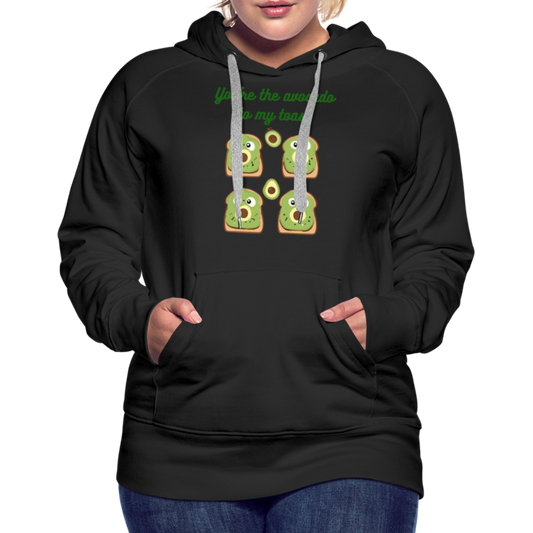 You're the avocado to my toast Hoodie (Women's) - black