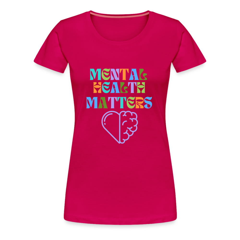 Mental Health Matters T-Shirt (Women's) - dark pink