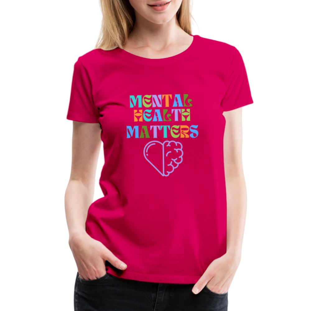 Mental Health Matters T-Shirt (Women's) - dark pink