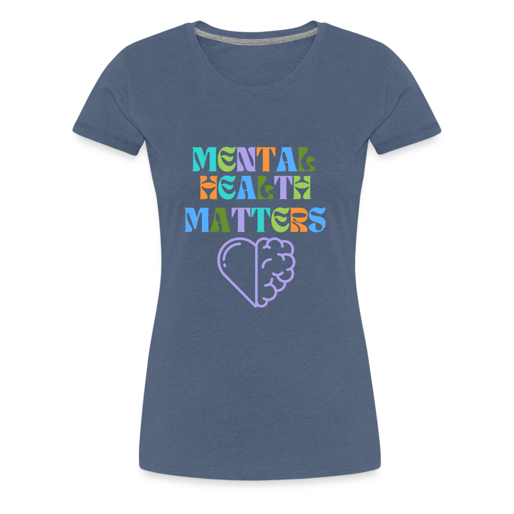 Mental Health Matters T-Shirt (Women's) - heather blue