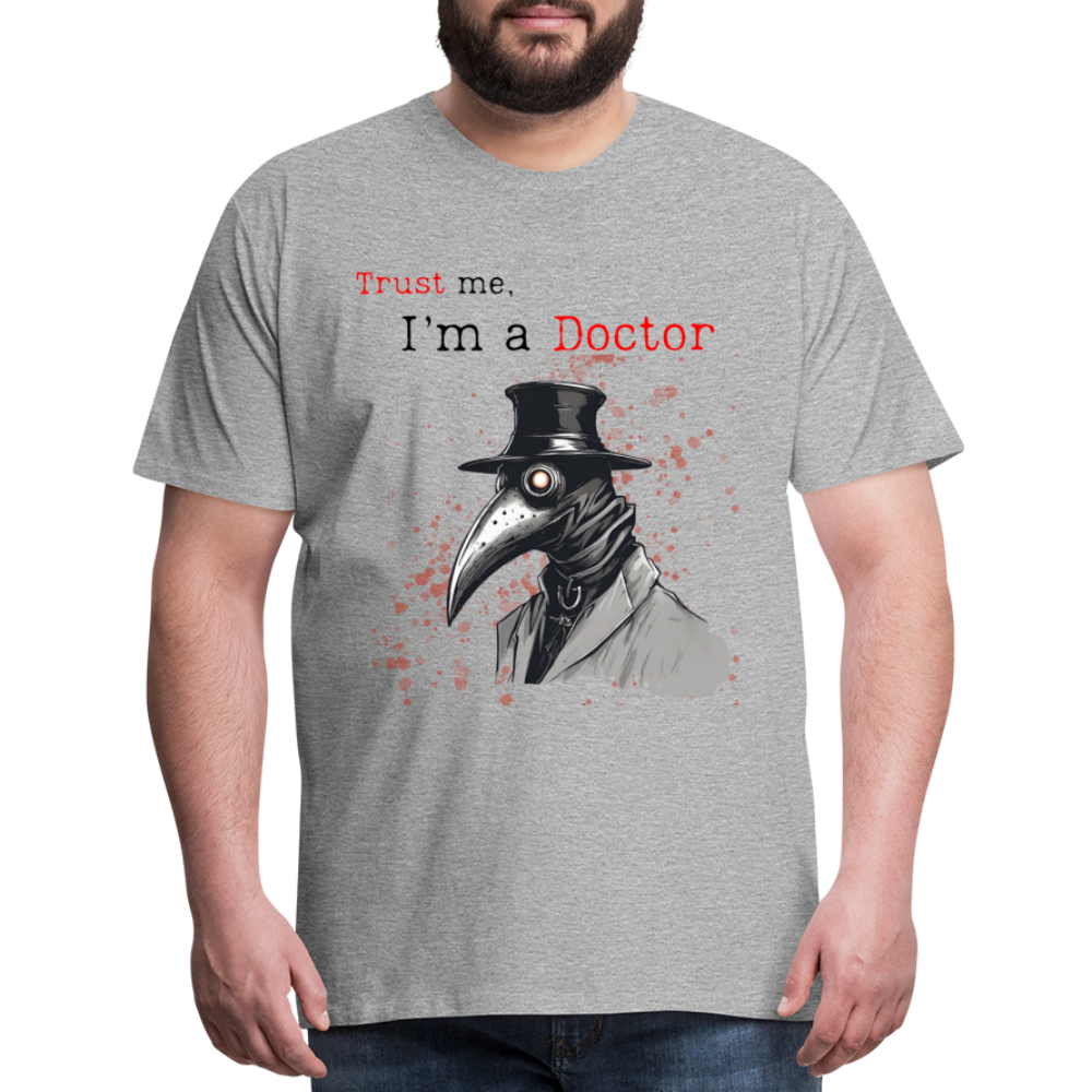 Trust me, I'm a Doctor T-Shirt - heather gray