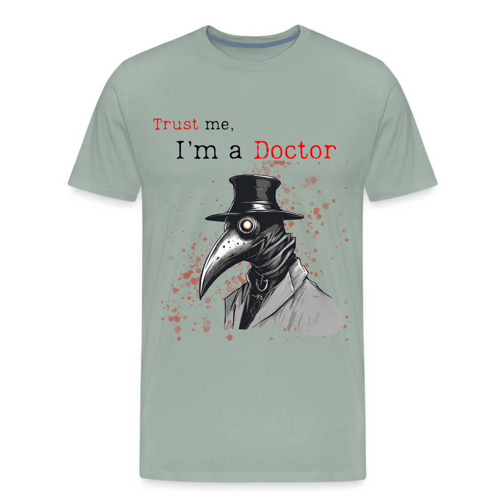 Trust me, I'm a Doctor T-Shirt - steel green