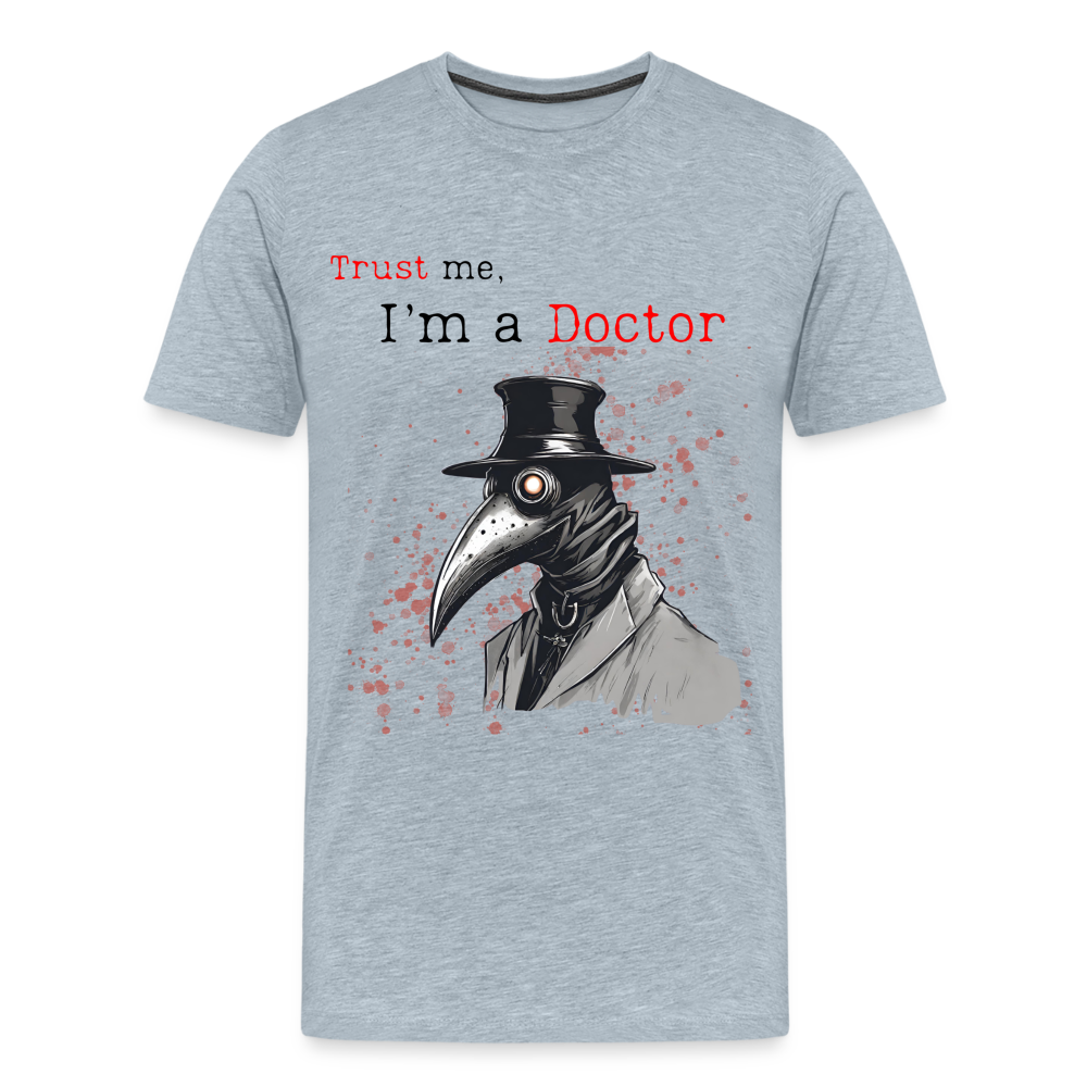 Trust me, I'm a Doctor T-Shirt - heather ice blue