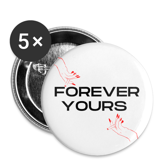 Forever Yours button (5 Pack) - white